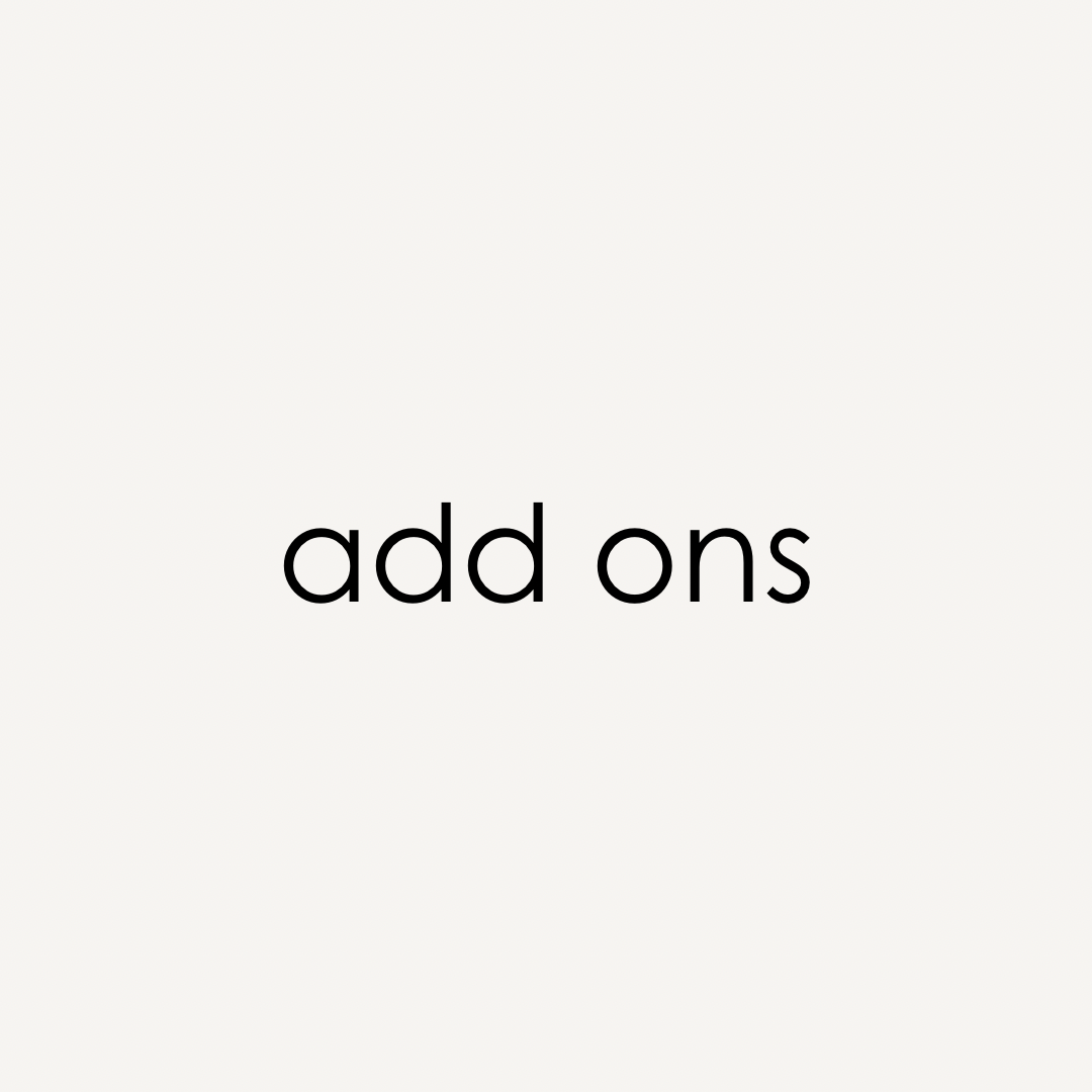 ADD ONS
